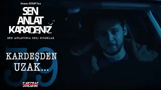 Dik durmaya çalışan Yangazlar… - Sen Anlat Karadeniz 39.Bölüm