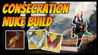 Destiny 2: Consecration Nuke Build