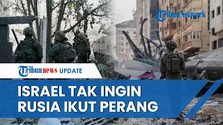 Jenderal Israel Tak Ingin Rusia Terlibat dalam Perang di Gaza, Ini Alasan Utamanya