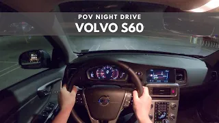 2017 Volvo S60 | POV NIGHT DRIVE