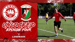 LARNE UNLOCKED | LARNE V GLENTORAN | Final Preparations and Academy Coaches | Episode Four