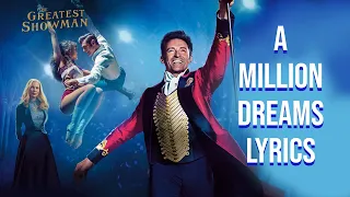 A Million Dreams Lyrics (From "The Greatest Showman")