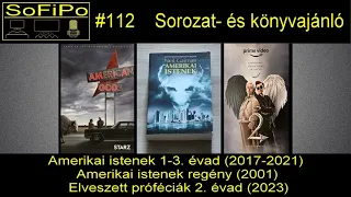 SoFiPo 112 Amerikai istenek 1-3. évad és az Elveszett Próféciák 2. évad ajánló