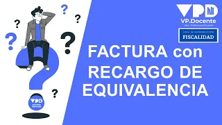 FACTURA CON RECARGO DE EQUIVALENCIA