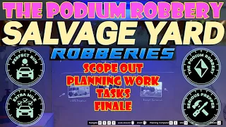 The Podium Robbery: Scope Out, Planning Work, Tasks, Finale | Salvage Yard Robberies | GTA Online
