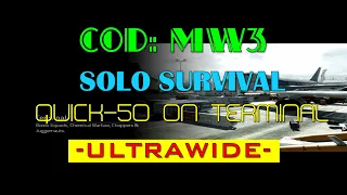 MW3 Survival - Quick Wave-50 on TERMINAL!