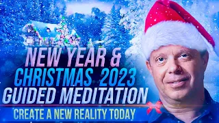 25-Min Christmas Guided Meditation to Create New Realty ( Abundance & Gratitude ) | Joe Dispenza