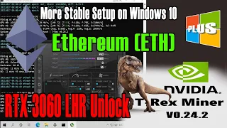 3060 LHR 72% unlock Ethereum (ETH) - More Stable setup | T-rex 0.24.2 - Windows 10