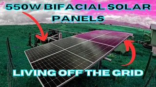 550w Bifacial Solar Panels | Living Off The Grid | 35KWH Battery Bank