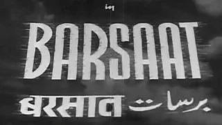 Barsaat -  1949 - NArgis, Raj Kapoor