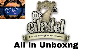 7th Citadel All in Kickstarter Unboxing