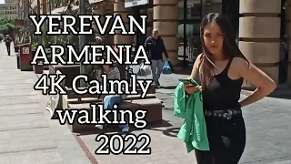 YEREVAN, ARMENIA [4K],Calmly walking. 2022Ереван،Армения Հայաստան،Երևան
