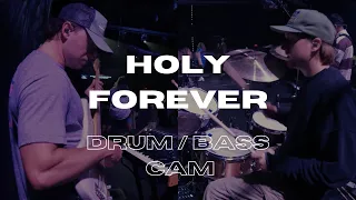 HOLY FOREVER - BASS/DRUM CAM