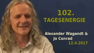 102. TAGESENERGIE - Alexander Wagandt & Jo Conrad| Bewusst.TV - 12.4.2017