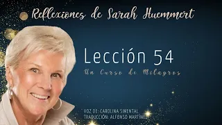 L54  Reflexiones de Sarah - PRIMER REPASO [Lecciones 16-20]