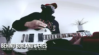 Limp Bizkit - Behind Borland's Eyes (Rapcore Remake / Guitar Cover)