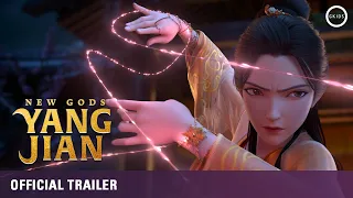 NEW GODS: YANG JIAN | Official Theatrical Trailer