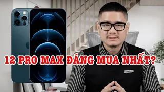 Tư vấn điện thoại: iPhone 12 Pro Max mới là iPhone đáng mua nhất?