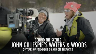 BEHIND THE SCENES (Fishing and Filming with John Gillespie)