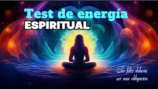 Test de Energía Espiritual : Cuál es tu nivel de energía ?? Descúbrelo #test #testespiritual