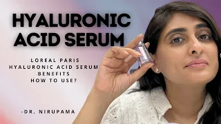 Hyaluronic acid serum | Loreal Paris Hyaluronic acid serum review| How to use Hyaluronic acid serum