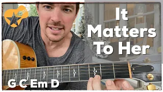 It Matters To Her | Scotty McCreery | Beginner Guitar Lesson