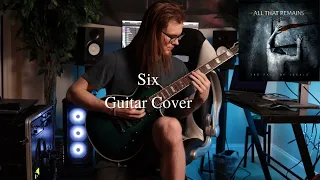 All That Remains - Six (Guitar Cover)