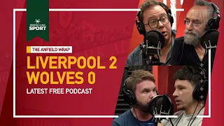 Liverpool 2 Wolves 0 | The Anfield Wrap