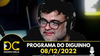 Programa do Diguinho - 08/12/2022