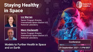 Staying Healthy in Space - Liz Warren and Marc Giulianotti