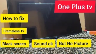 One Plus Tv black screen Problem || One plus Tv No Picture Problem Solve || One Plus Tv No Display