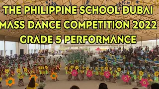 The Philippine School Dubai Foundation day Mass Dance Competition 2022 Grade 5 performance