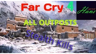 Far Cry 4 - All Outposts (Stealth Kills) 2/2 - Všechna stanoviště!