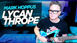 Mark Hoppus performs Lycanthrope (+44) - NEW BASS!