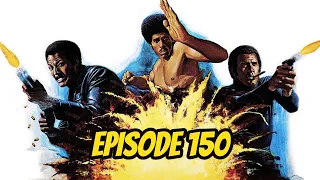 Three the Hard Way (REVIEW) - Episode 150 - Black on Black Cinema