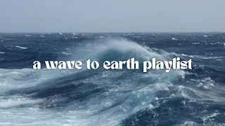 a wave to earth playlist [sped up]