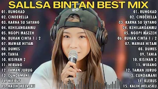 SALLSA BINTAN BEST MIX SONGS - RUNGKAD, CINDERELLA, KARNA SU SAYANG, KEHILANGANMU, NGOPI MASZEH