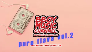 Best Bboy Mixtape 2020 - Pure Flava Vol.2