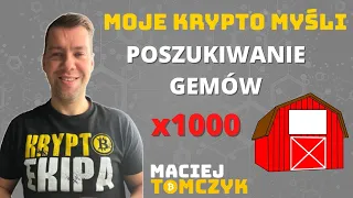 KRYPTOWALUTY - GEMY, Jak szukać projektów które zrobią tysiące %, Jak zarabiać na kryptowalutach