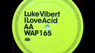 Luke Vibert - I Love Acid