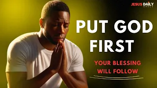 PUT GOD FIRST | AND BLESSINGS WILL COME - Inspirational & Motivational Video