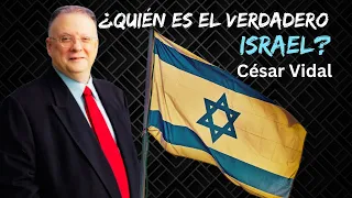 ¿Perteneces al Verdadero Israel? I Cesar Vidal