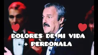 Les Luthiers · Dolores de mi vida + Perdónala · Semana del amor