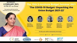 The 15th 5-Institute Budget Seminar: The COVID-19 Budget: Unpacking the Union Budget 2021-22