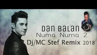 Dan Balan   Numa Numa 2  DjMC Stef remix 2018  hd