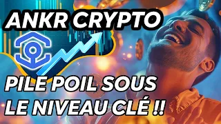 ANKR CRYPTO : PILE POIL SOUS LE NIVEAU CLÉ 🔥