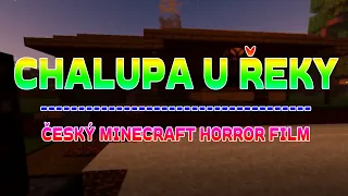 Chalupa u Řeky | Český Minecraft Horror Film | 2020 [CZ/HD]