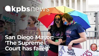 San Diego elected officials largely condemn Supreme Court overturning Roe v Wade