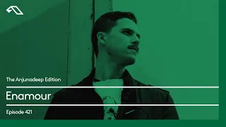 The Anjunadeep Edition 421 with Enamour