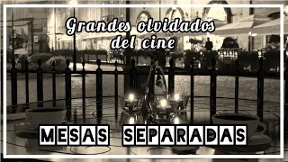 Grandes olvidados del cine / Mesas Separadas (1958) Cine Clásico